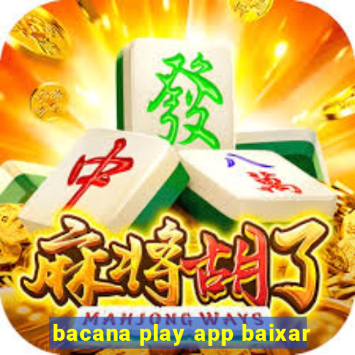 bacana play app baixar